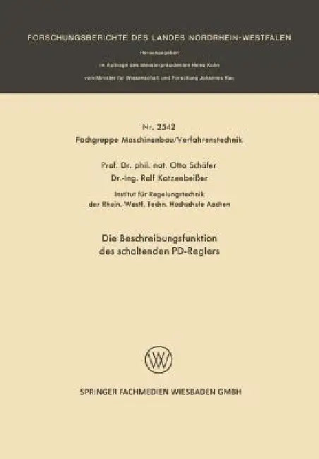 Die Beschreibungsfunktion Des Schaltenden Pd-Reglers by Otto Schäfer