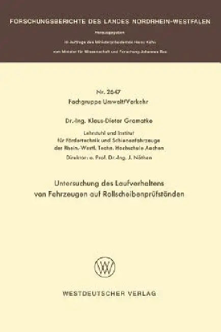 Untersuchung Des Laufverhaltens Von Fahrzeugen Auf Rollscheibenprüfständen by Klaus-Dieter Gramatke