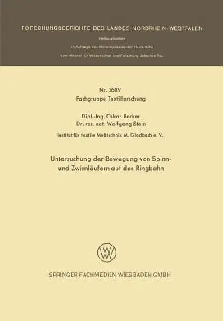 Untersuchung Der Bewegung Von Spinn- Und Zwirnläufern Auf Der Ringbahn by Oskar Becker