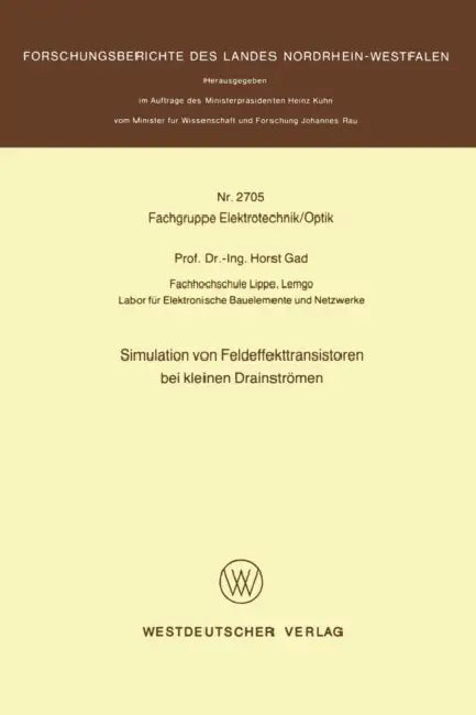 Simulation von Feldeffekttransistoren bei kleinen Drainströmen by Horst Gad