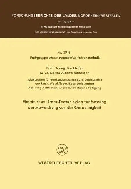 Einsatz Neuer Laser-Technologien Zur Messung Der Abweichung Von Der Geradlinigkeit by Tilo Pfeifer