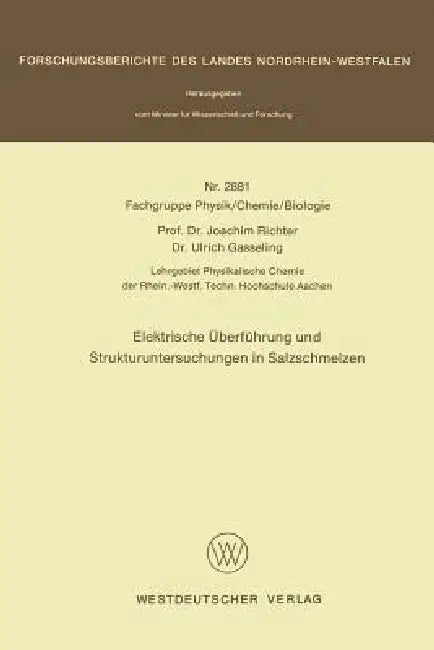 Elektrische Überführung Und Strukturuntersuchungen in Salzschmelzen by Joachim Richter