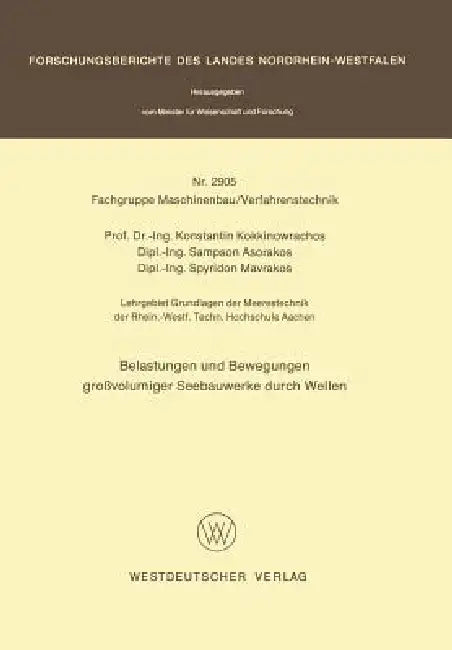 Belastungen Und Bewegungen Großvolumiger Seebauwerke Durch Wellen by Konstantin Kokkinowrachos