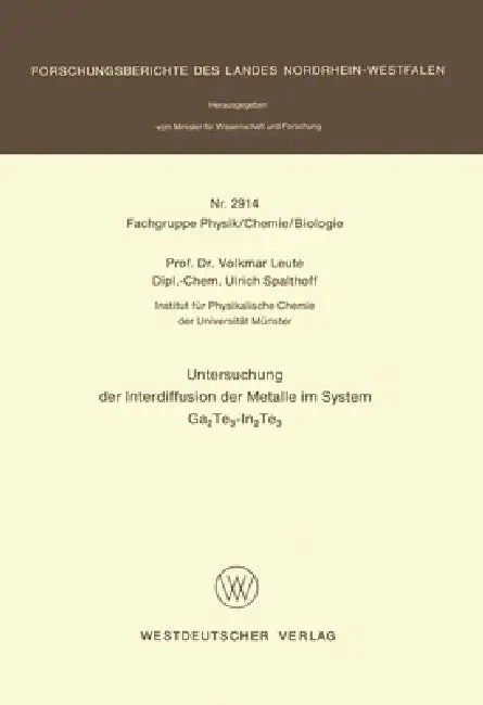 Untersuchung der Interdiffusion der Metalle im System Ga2Te3-In2Te3 by Volkmar Leute