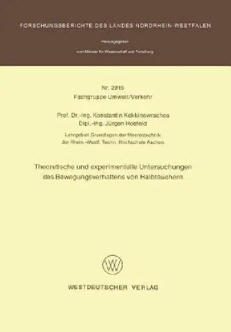 Theoretische Und Experimentelle Untersuchungen Des Bewegungsverhaltens Von Halbtauchern by Konstantin Kokkinowrachos
