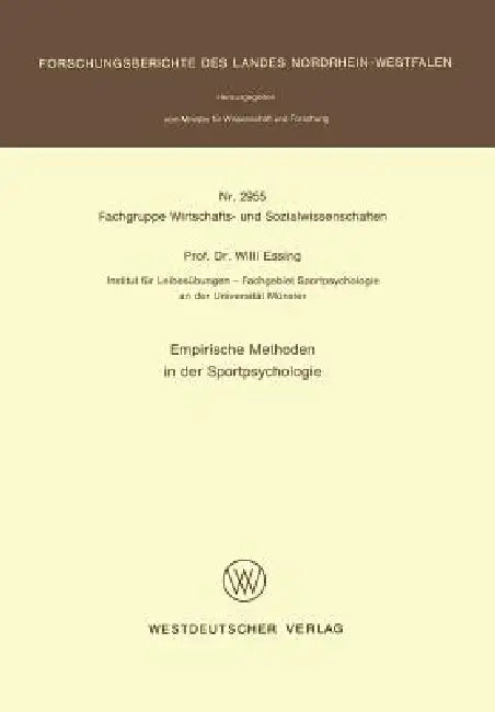 Empirische Methoden in Der Sportpsychologie by Willi Essing