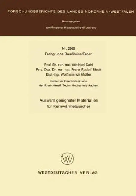 Auswahl Geeigneter Materialien Für Kernwärmetauscher by Winfried Dahl