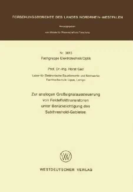 Zur Analogen Großsignalaussteuerung Von Feldeffekttransistoren Unter Berücksichtigung Des Subthreshold-Gebietes by Horst Gad