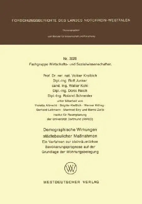Demographische Wirkungen Städtebaulicher Maßnahmen: Ein Verfahren Zur Kleinräumlichen Bevölkerungsprognose Auf Der Grundlage Der Wohnungsbelegung by Volker Kreibich