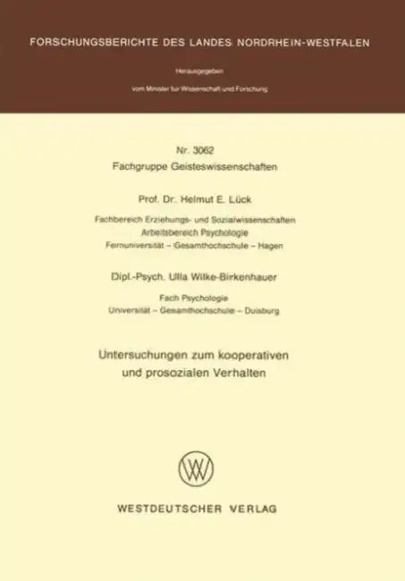 Untersuchungen Zum Kooperativen Und Prosozialen Verhalten by Helmut E. Lück