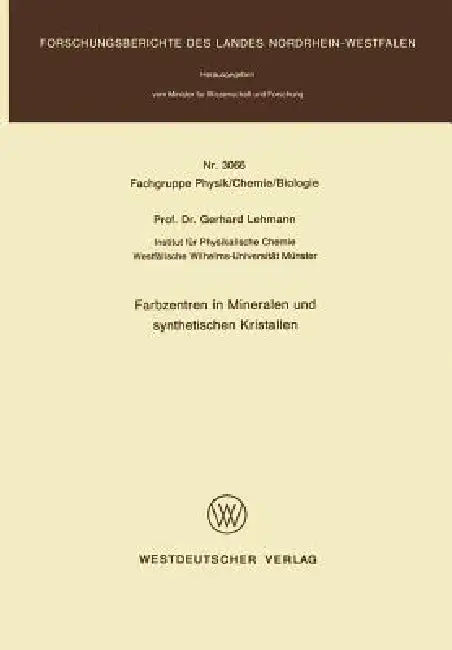 Farbzentren in Mineralen Und Synthetischen Kristallen by Gerhard Lehmann