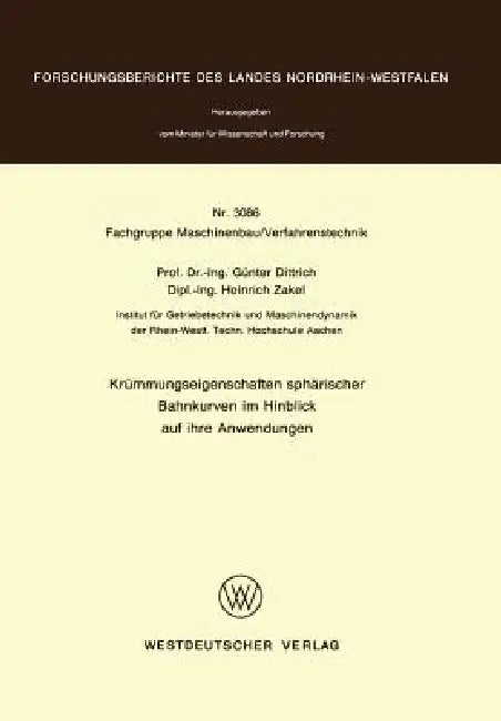 Krümmungseigenschaften Sphärischer Bahnkurven Im Hinblick Auf Ihre Anwendungen by Günter Dittrich