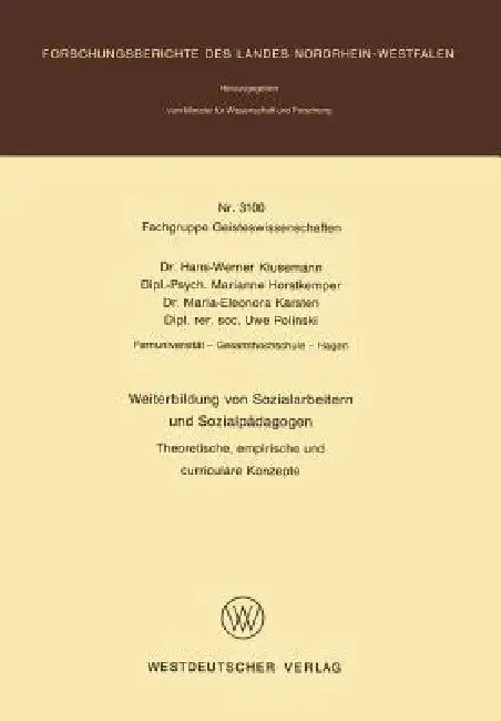 Weiterbildung Von Sozialarbeitern Und Sozialpädagogen: Theoretische, Empirische Und Curriculare Konzepte by Hans-Werner Klusemann