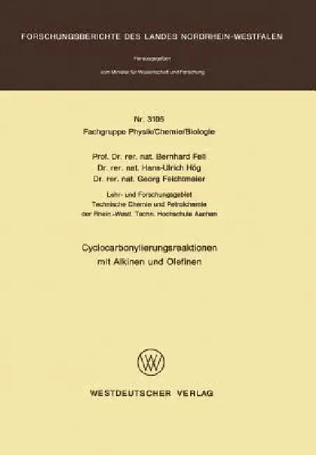 Cyclocarbonylierungsreaktionen Mit Alkinen Und Olefinen by Bernhard Fell