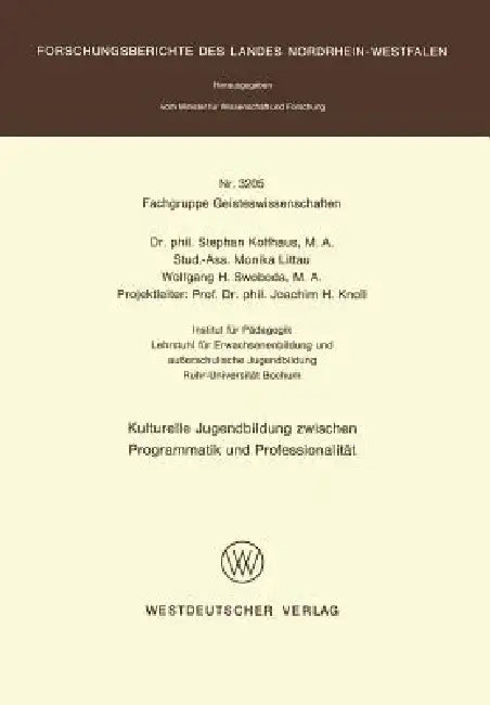 Kulturelle Jugendbildung Zwischen Programmatik Und Professionalität by Stephan Kolfhaus