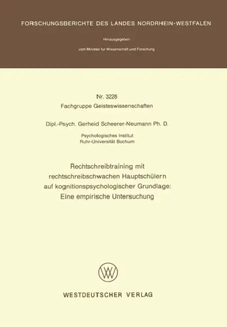 Rechtschreibtraining Mit Rechtschreibschwachen Hauptschülern Auf Kognitionspsychologischer Grundlage: Eine Empirische Untersuchung by Gerheid Scheerer-Neumann