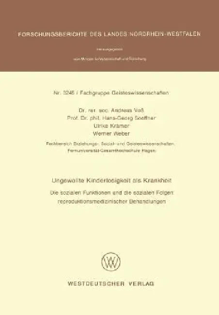 Ungewollte Kinderlosigkeit ALS Krankheit: Die Sozialen Funktionen Und Die Sozialen Folgen Reproduktionsmedizinischer Behandlungen by Andreas Voss