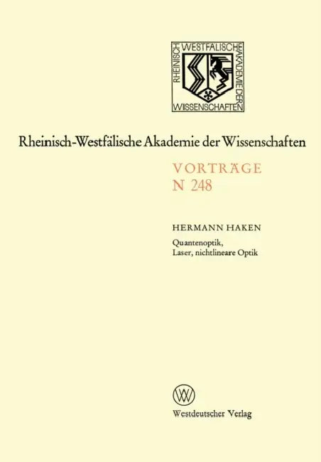 Quantenoptik, Laser, nichtlineare Optik by Hermann Haken