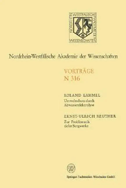 Umweltschutz Durch Abwasserelektrolyse: Zur Problematik Tiefer Bergwerke by Roland Kammel