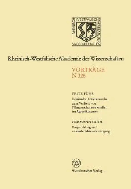 Praxisnahe Tracerversuche Zum Verbleib Von Pflanzenschutzwirkstoffen Im Agrarökosystem by Fritz Führ