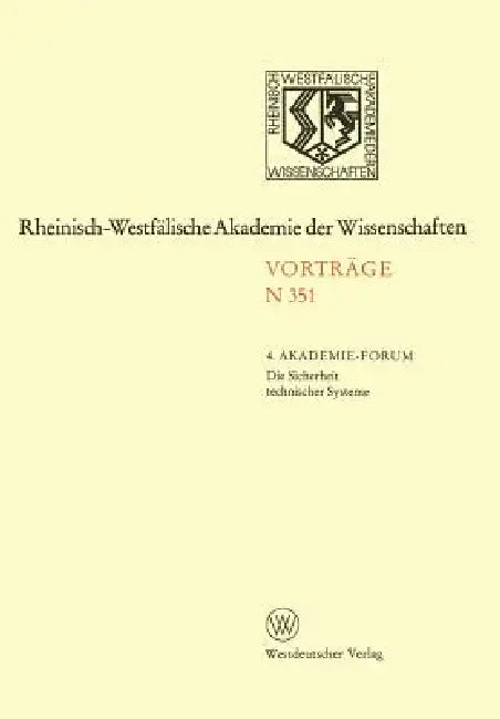 Die Sicherheit Technischer Systeme: 333. Sitzung Am 2. Juli 1986 in Düsseldorf by Kenneth A. Loparo