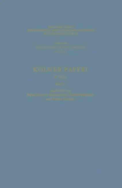Kölner Papyri by Bärbel Kramer