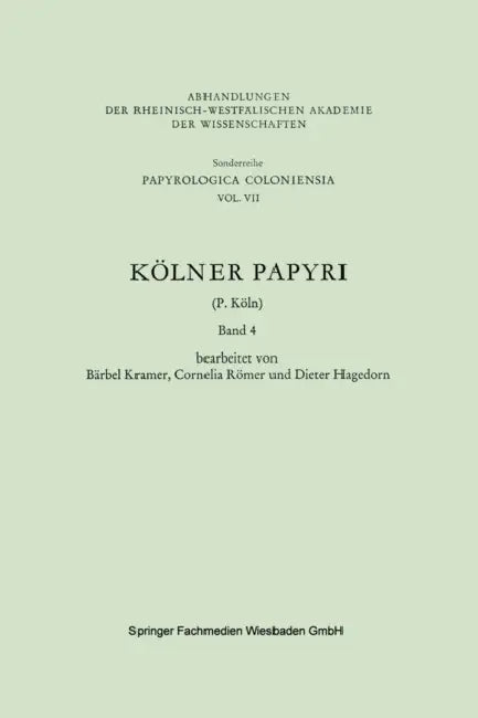 Kölner Papyri by P. Köln, Bärbel Kramer, Cornelia Römer
