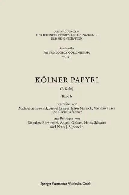 Kölner Papyri by Michael Gronewald, Bärbel Kramer, Zbigniew Borkowski