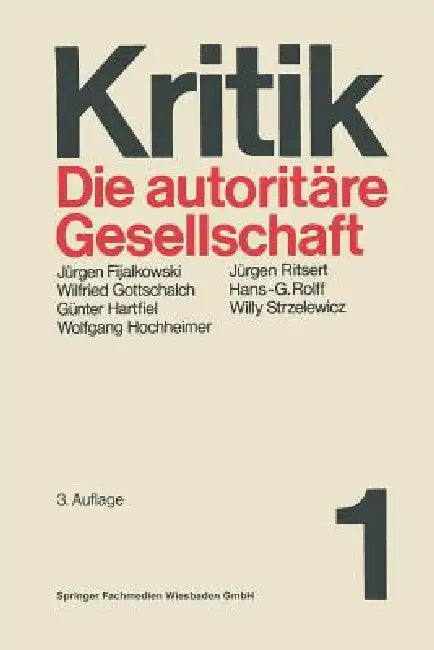 Die Autoritäre Gesellschaft by Günter Hartfiel