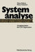 Systemanalyse: Arbeitstechniken Der Edv-Organisation by Klaus Adams