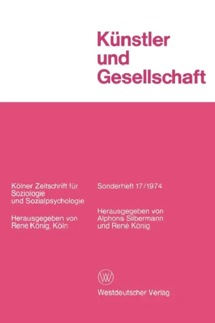 Künstler Und Gesellschaft by Alphons Silbermann, René König