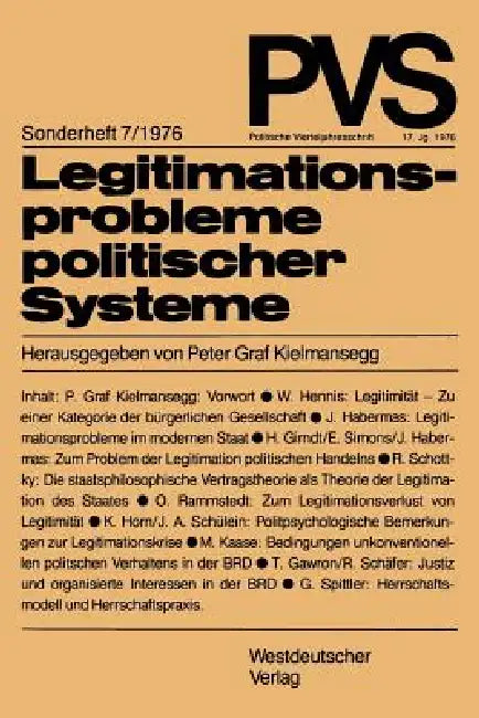 Legitimationsprobleme Politischer Systeme: Tagung Der Deutschen Vereinigung Für Politische Wissenschaft in Duisburg, Herbst 1975 by Peter Graf Kielmansegg