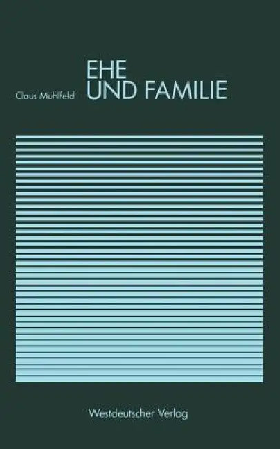 Ehe Und Familie by Claus Mühlfeld