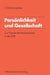 Persönlichkeit Und Gesellschaft: Zur Theorie Der Persönlichkeit in Der DDR by Christiane Lemke