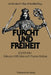 Furcht Und Freiheit: Leviathan -- Diskussion 300 Jahre Nach Thomas Hobbes by Udo Bermbach, Klaus-Michael Kodalle