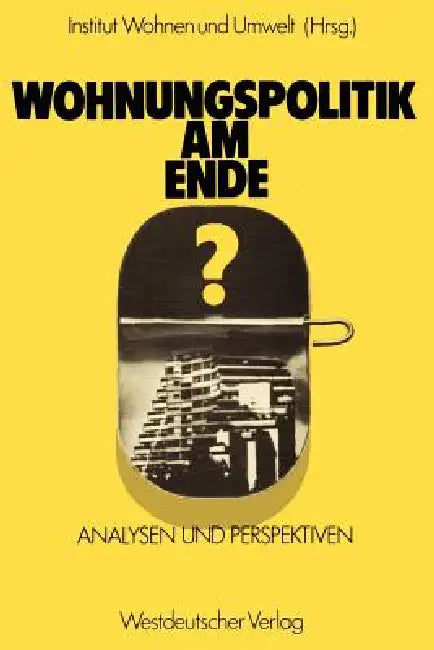 Wohnungspolitik Am Ende?: Analysen Und Perspektiven by Na Inst Wohnen U. Umwelt