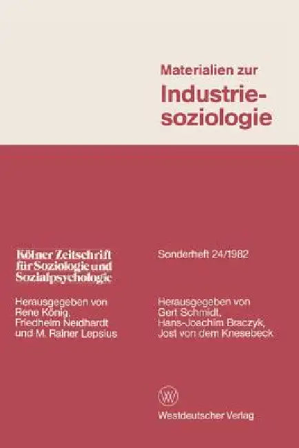Materialien Zur Industriesoziologie by Gert Schmidt