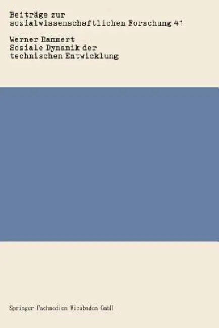 Soziale Dynamik Der Technischen Entwicklung by Werner Rammert