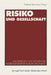 Risiko Und Gesellschaft: Grundlagen Und Ergebnisse Interdisziplinärer Risikoforschung by Gotthard Bechmann