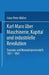 Karl Marx Über Maschinerie, Kapital Und Industrielle Revolution: Exzerpte Und Manuskriptentwürfe 1851-1861 by Hans-Peter Müller