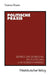 Politische PRAXIS: Beiträge Zur Gestaltung Des Politischen Und Sozialen Wandels by Thomas Ellwein