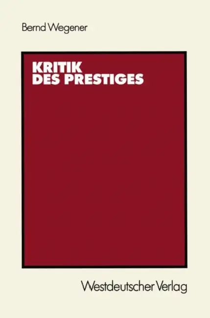Kritik Des Prestiges by Bernd Wegener