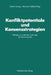 Konfliktpotentiale Und Konsensstrategien: Beiträge Zur Politischen Soziologie Der Bundesrepublik by Dietrich Herzog, Bernhard Weßels