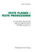 Texte Planen -- Texte Produzieren: Kognitive Prozesse Der Schriftlichen Textproduktion by Günther Udo