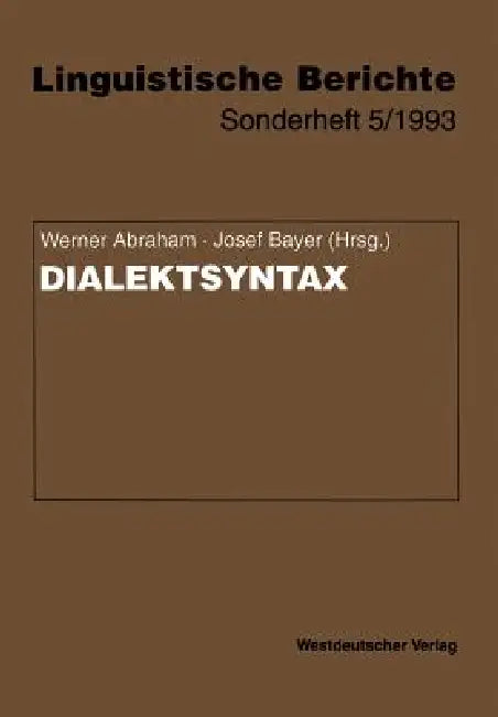 Dialektsyntax by Werner Abraham, Josef Bayer