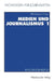 Medien Und Journalismus 1: Eine Einführung by Otfried Jarren