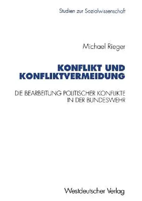 Konflikt Und Konfliktvermeidung by Michael Rieger