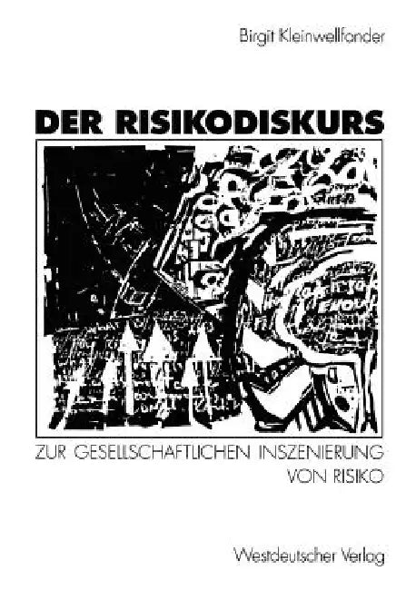 Der Risikodiskurs by Birgit Kleinwellfonder