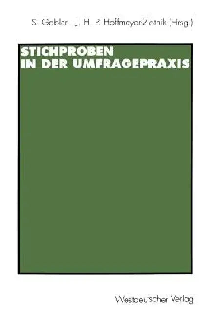 Stichproben in Der Umfragepraxis by Siegfried Gabler, Jürgen H. P. Hoffmeyer-Zlotnik