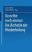 Dasselbe Noch Einmal: Die Ästhetik Der Wiederholung by Carola Hilmes, Dietrich Mathy